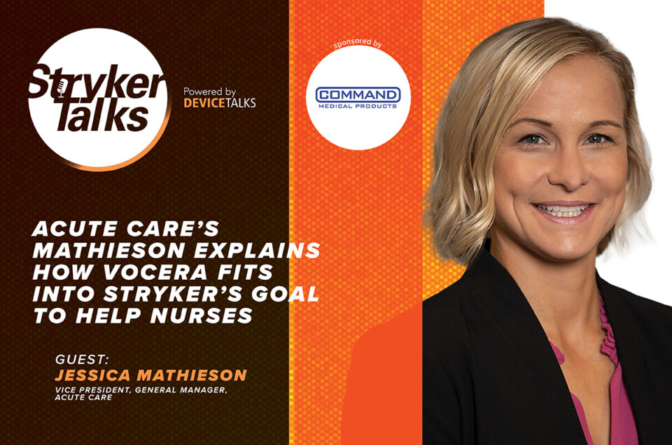 STRYKERTALKS - Acute Care’s Mathieson explains how Vocera fits into Stryker’s goal to help nurses