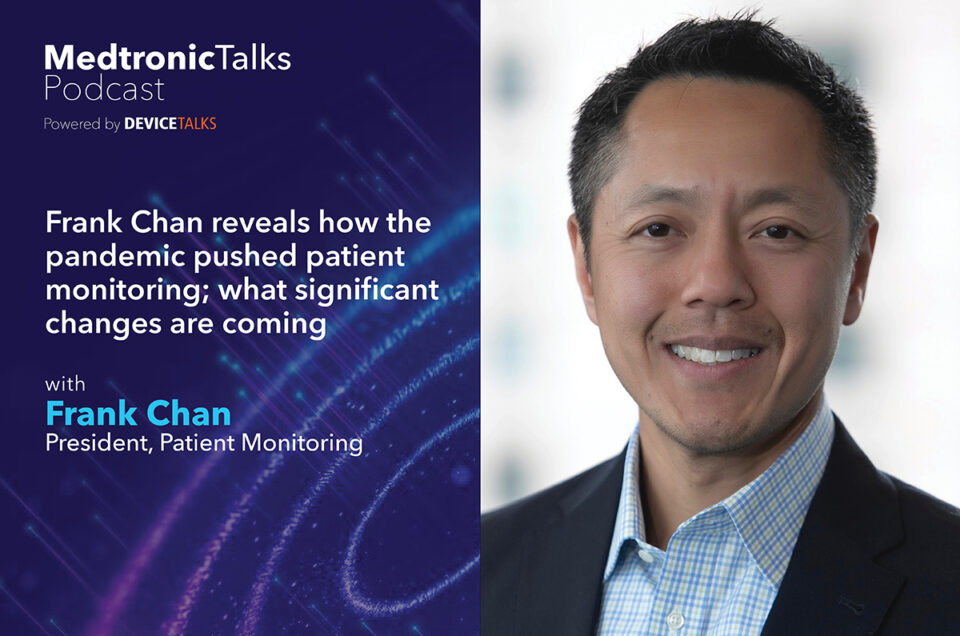 Frank Chan reveals how the pandemic pushed patient monitoring; what significant changes are coming