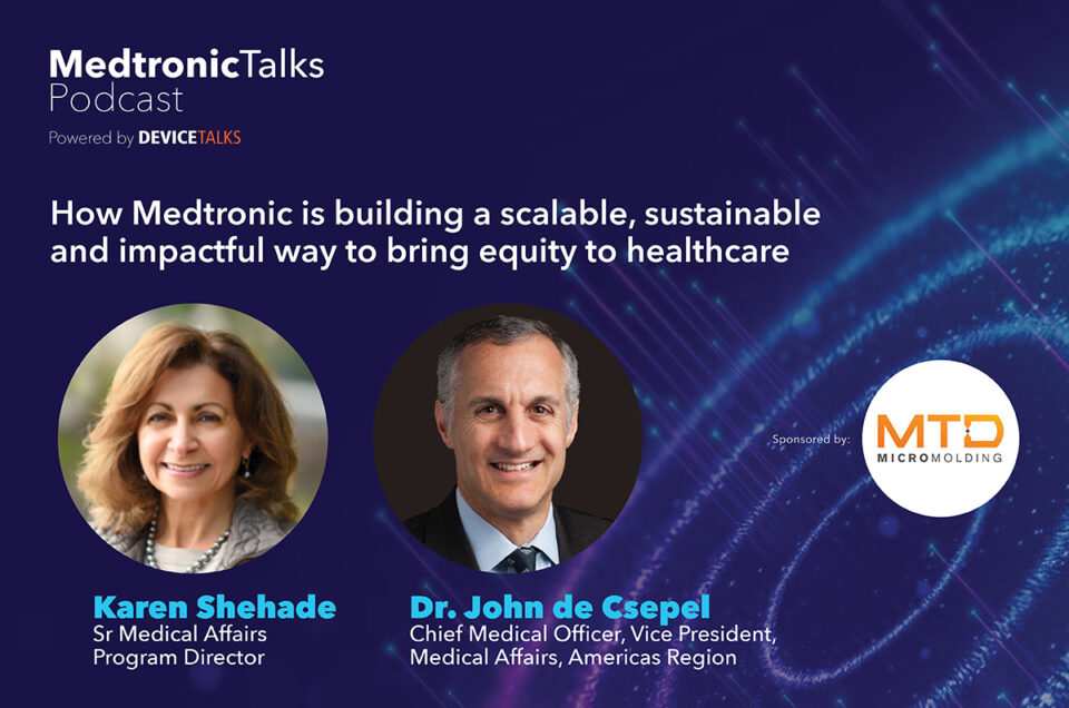 How Medtronic is building a scalable, sustainable and impactful way to bring equity to healthcare