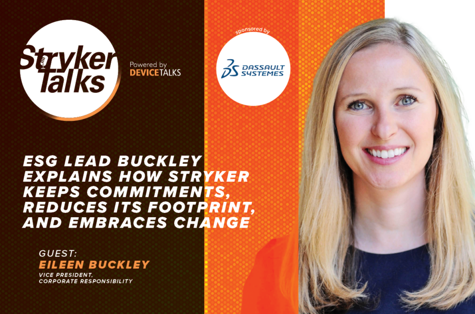 ESG Lead Buckley explains how Stryker keeps commitments, reduces its footprint, and embraces change