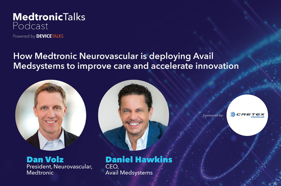 How Medtronic Neurovascular is deploying Avail Medsystems to improve care and accelerate innovation