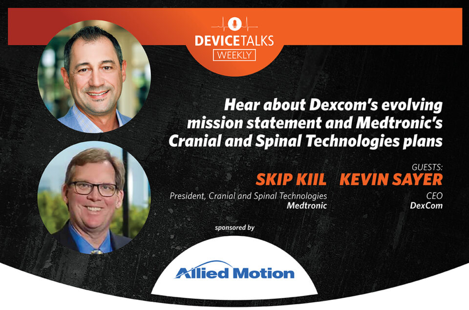 Hear about Dexcom's evolving mission statement and Medtronic's Cranial and Spinal Technologies plans