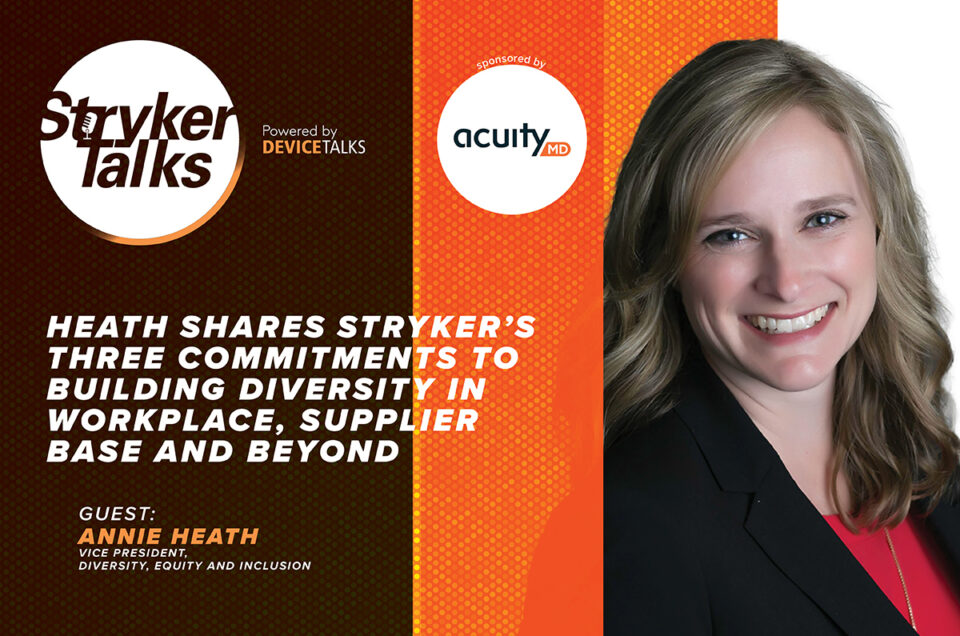 Heath shares Stryker’s three commitments to build diversity in workplace, supplier base and beyond