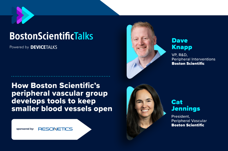 How Boston Scientific’s peripheral vascular group develops tools to keep smaller blood vessels open