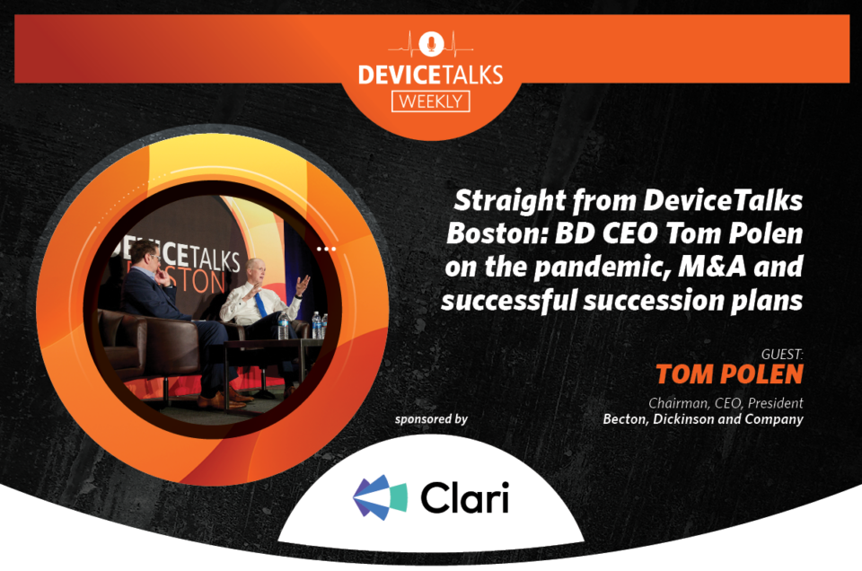 Straight from DeviceTalks Boston: BD CEO Tom Polen on the pandemic, M&A and successful succession plans