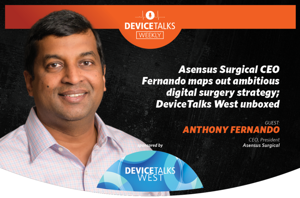 Asensus Surgical CEO Fernando maps out ambitious digital surgery strategy; DeviceTalks West unboxed