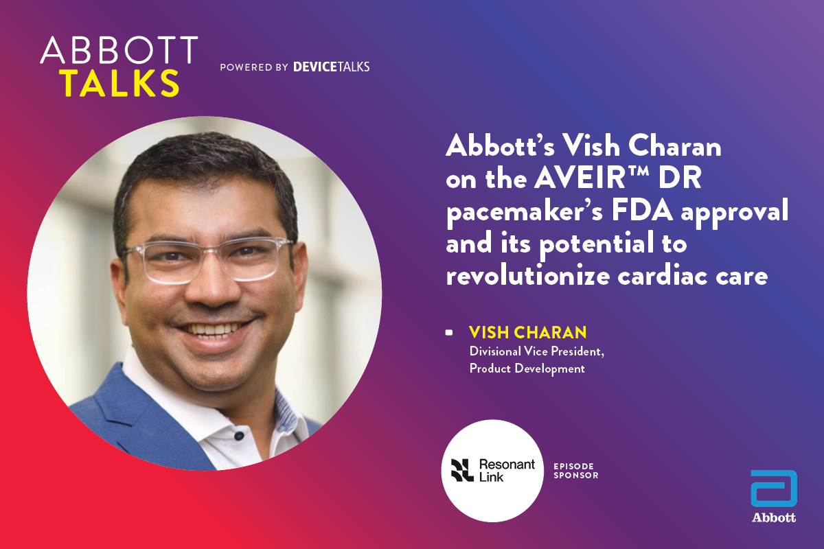 Abbott's Vish Charan on the AVEIR DR pacemaker's FDA approval and its potential to revolutionize cardiac care, AbbottTalks episode artwork