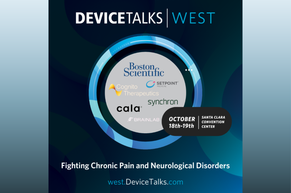 Boston Scientific, Cala Health, Brain Lab, Setpoint Medical are fighting chronic pain and neurological disorders at DeviceTalks West.