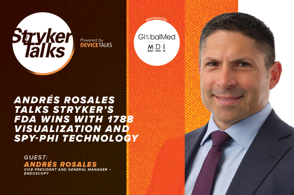 Andrés Rosales talks Stryker's FDA wins with 1788 visualization and SPY-PHI technology