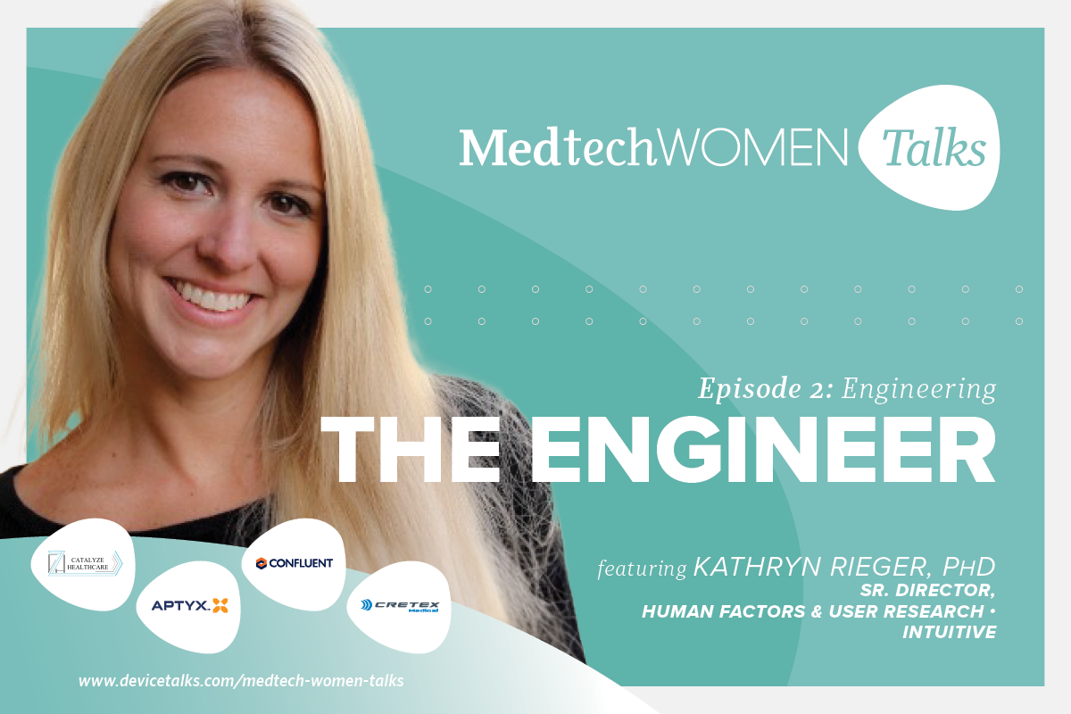 How do I design, verify and validate a medical device? With Kathryn Rieger, Intuitive, Women in MedTech episode artwork