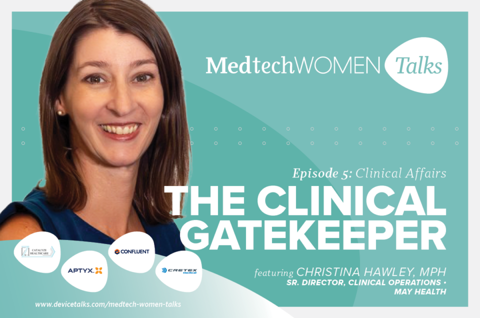 Interview with Christina Hawley for MedtechWOMEN Talks