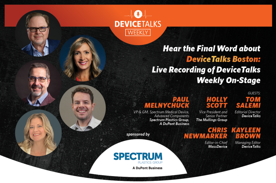Hear the Final Word About DeviceTalks Boston: Live Recording of DeviceTalks Weekly On Stage