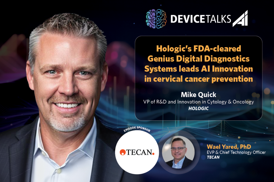 Interview with Mike Quick of Hologic and Wael Yared of Tecan for DeviceTalks AI