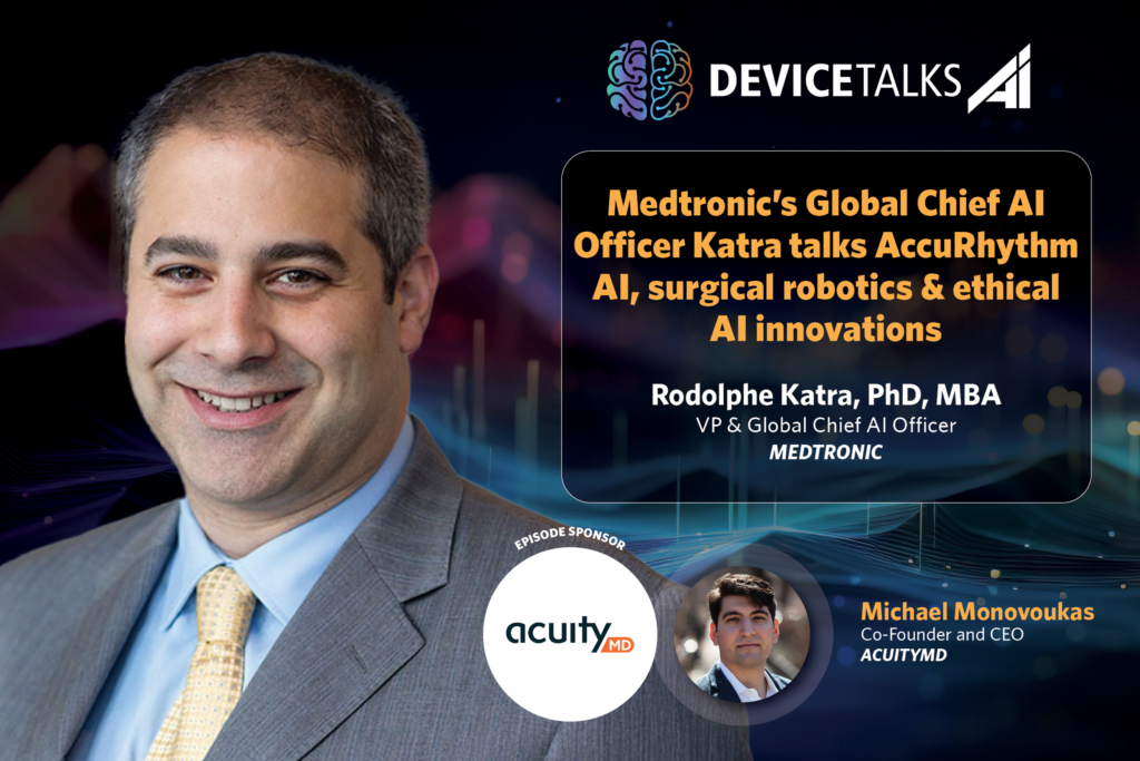 Medtronic’s Global Chief AI Officer Katra talks AccuRhythm AI, surgical robotics ethical AI innovations, DeviceTalks AI episode artwork