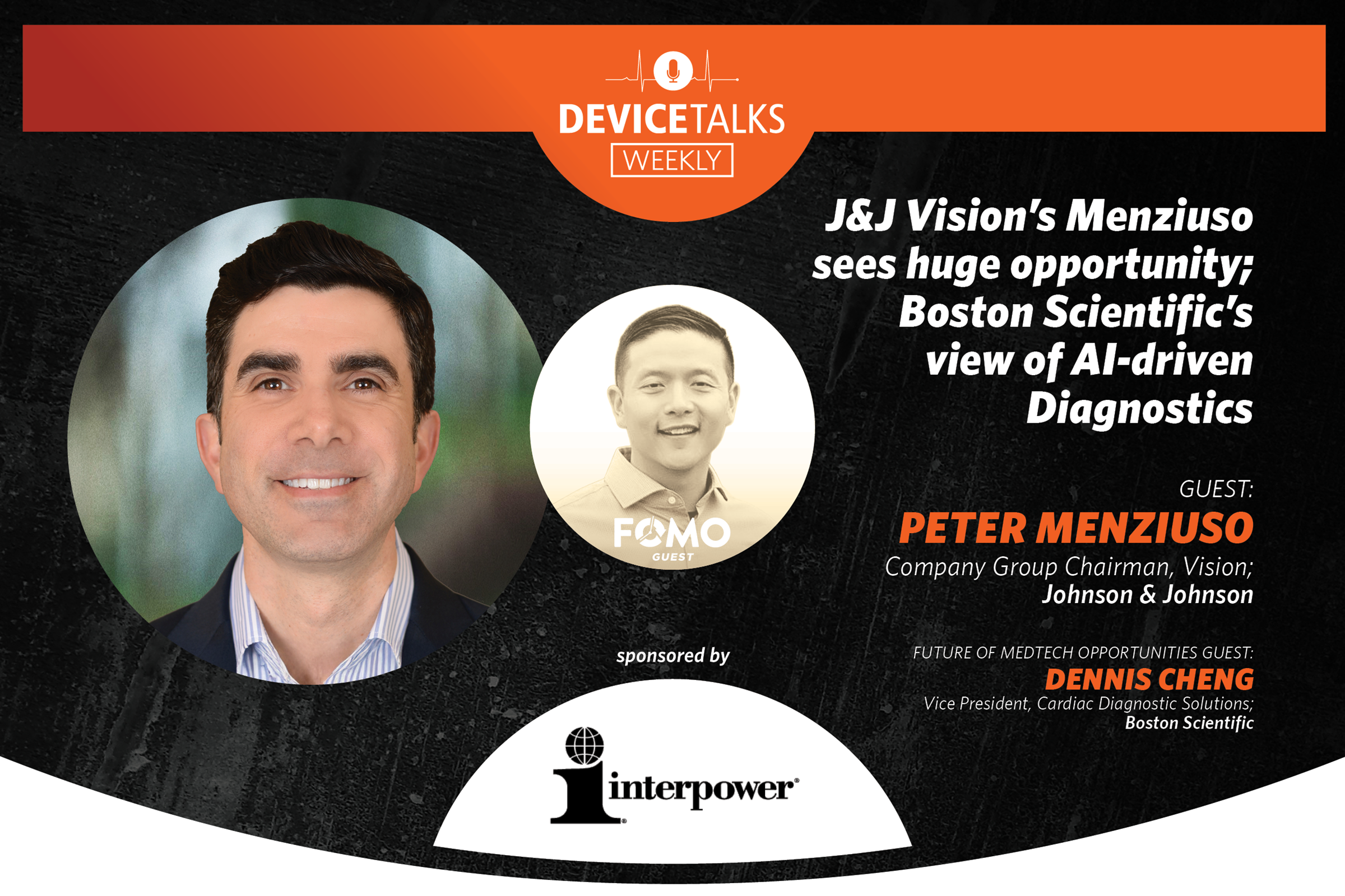 J&J Vision’s Menziuso sees huge opportunity; Boston Scientific’s view of AI-driven Diagnostics