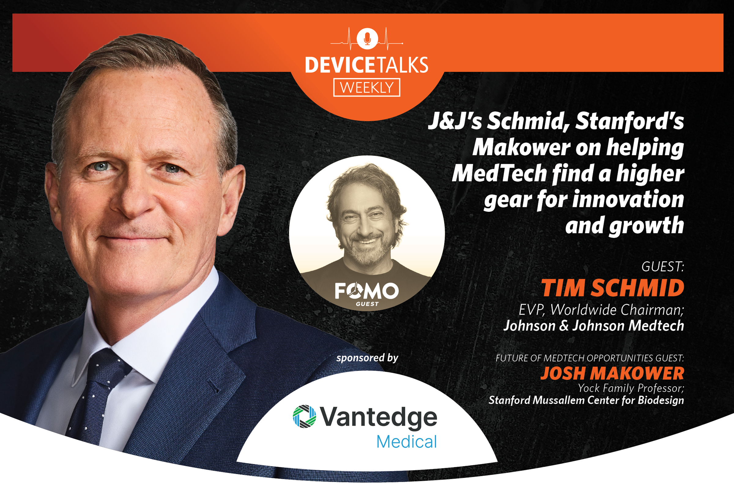 J&J’s Schmid, Stanford’s Makower on helping MedTech find a higher gear for innovation and growth