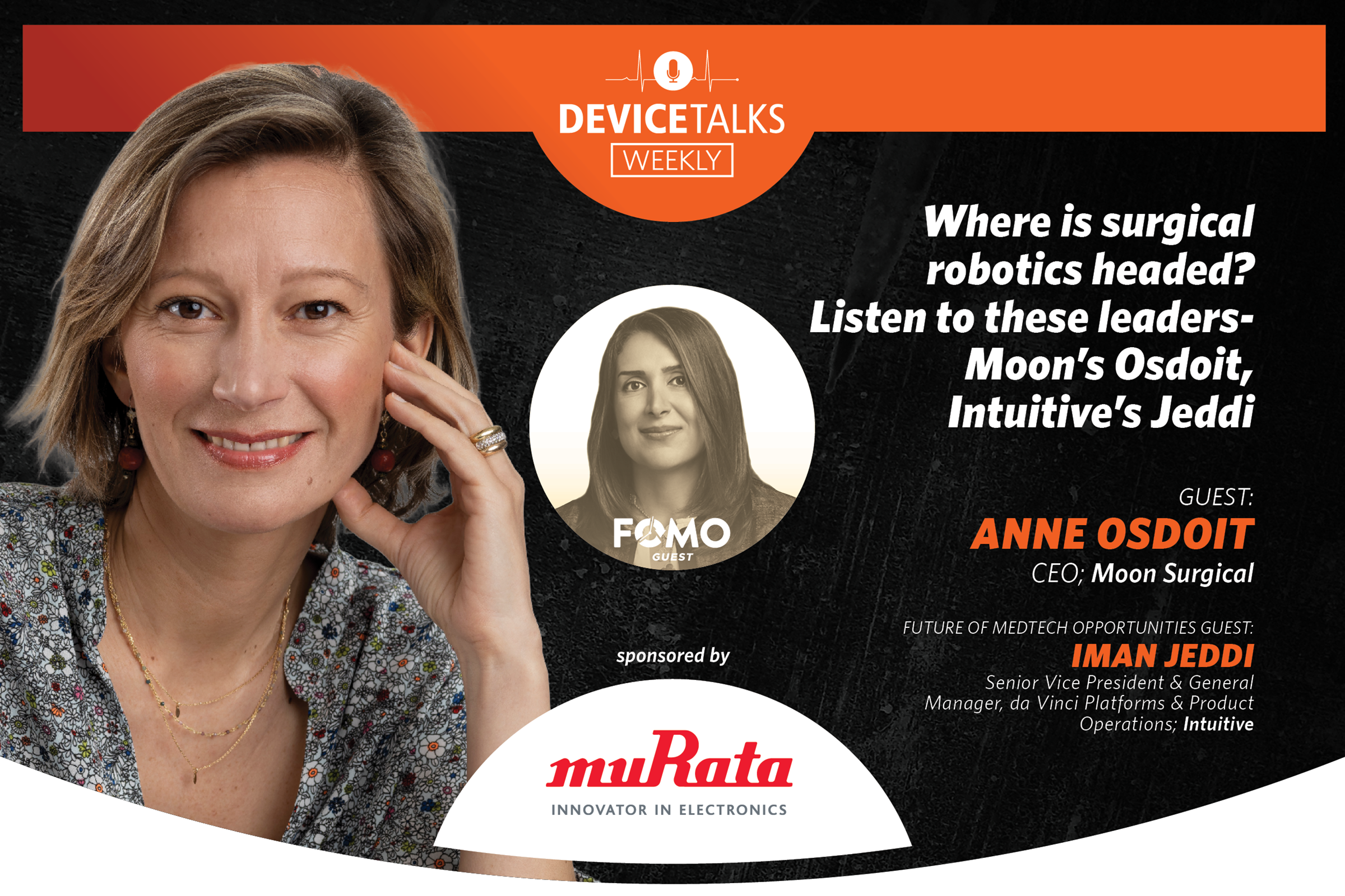 Where is surgical robotics headed? Listen to these leaders- Moon’s Osdoit, Intuitive’s Jeddi