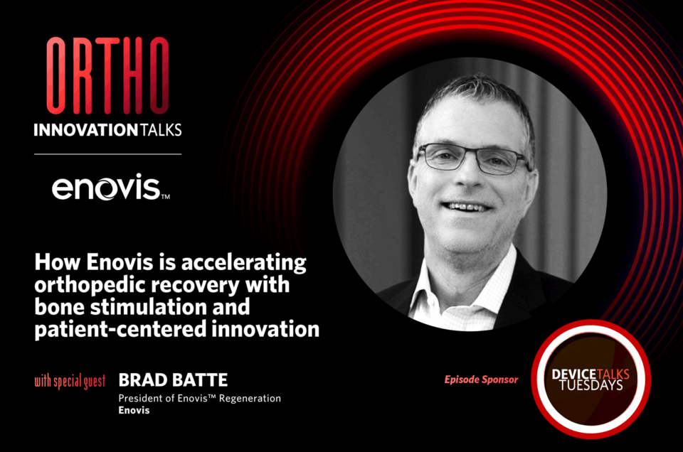 Interview with Brad Batte, Enovis for Ortho Innovation Talks podcast, powered by DeviceTalks.