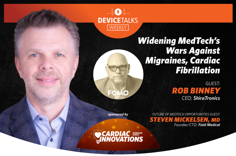 Widening MedTech’s Wars Against Migraines, Cardiac Fibrillation