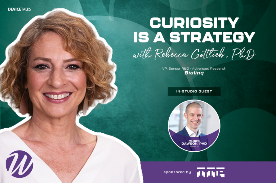 Curiosity is a Strategy  — Biolinq’s Rebecca Gottlieb