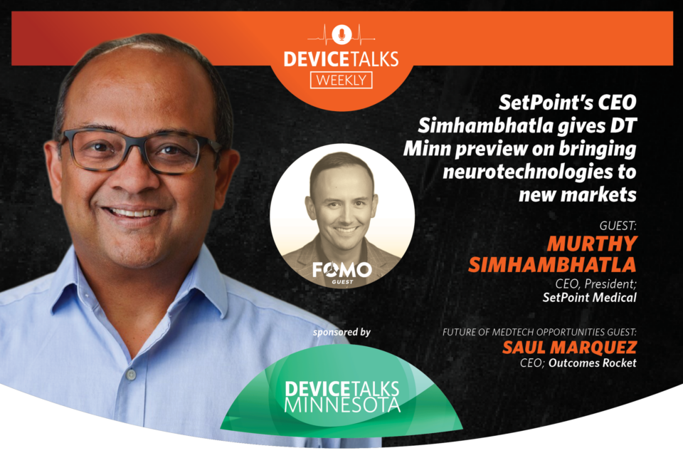 SetPoint’s CEO Simhambhatla gives DT Minn preview on bringing neurotechnologies to new markets