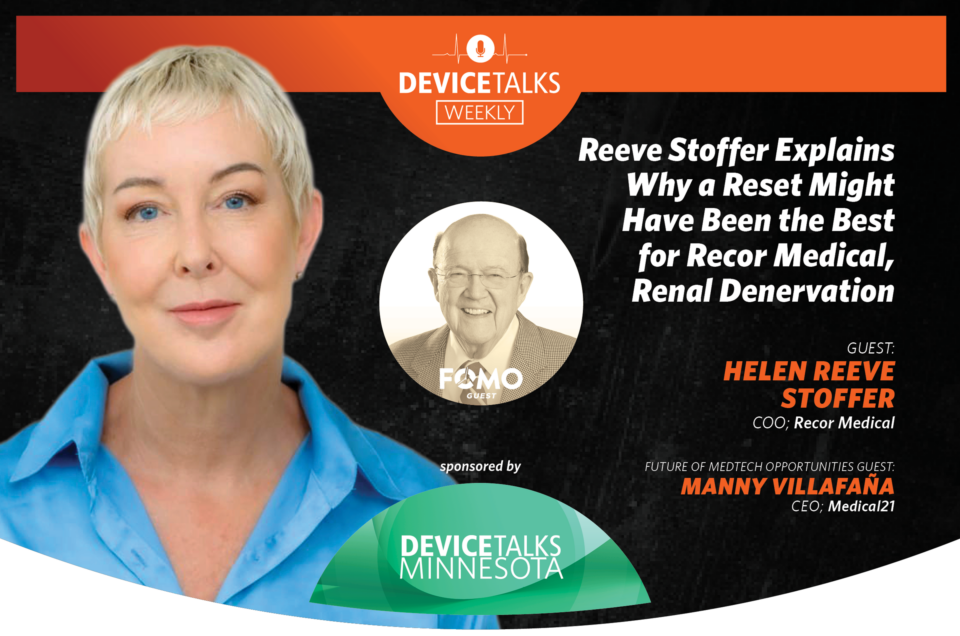 Reeve Stoffer Explains Why a Reset Might Have Been the Best Thing for Recor Medical and Renal Denervation