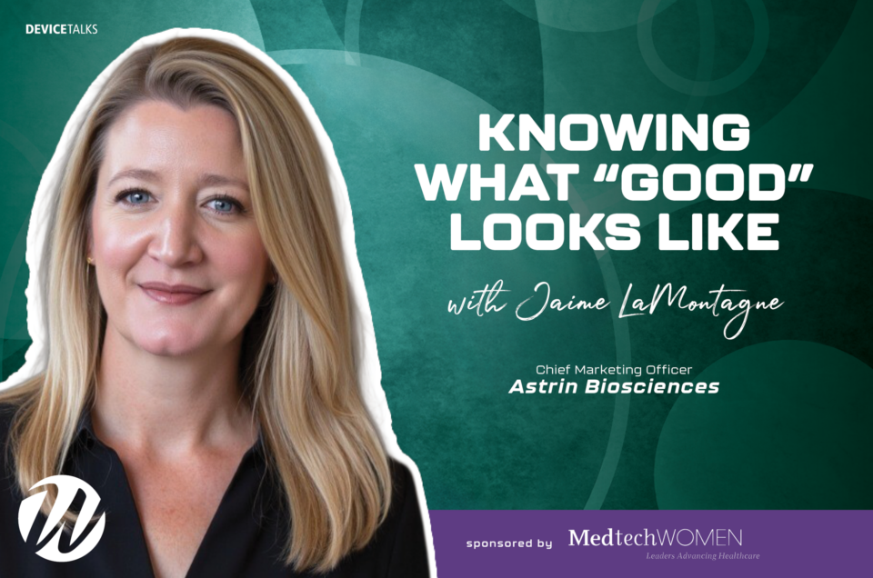 Knowing What “Good” Looks Like — Astrin Biosciences’ Jaime LaMontagne